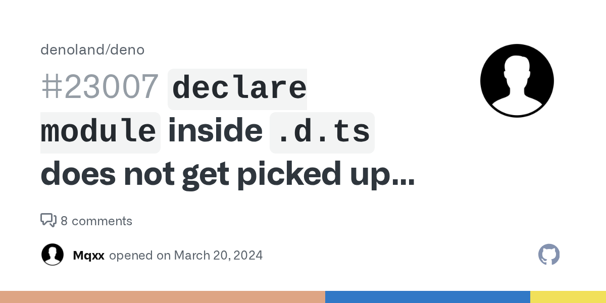 `declare module` inside `.d.ts` does not get picked up by Deno · Is...