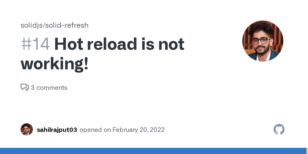 Hot reload is not working! · Issue #14 · solidjs/solid-refresh