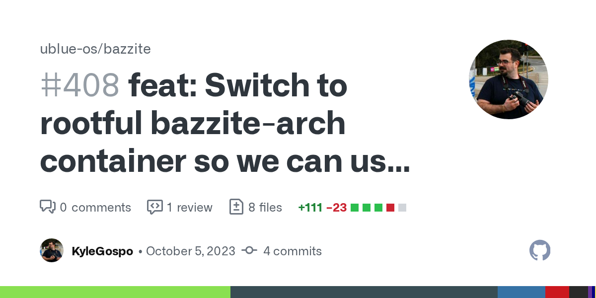 feat: Switch to rootful bazzite-arch container so we can use the Nv...