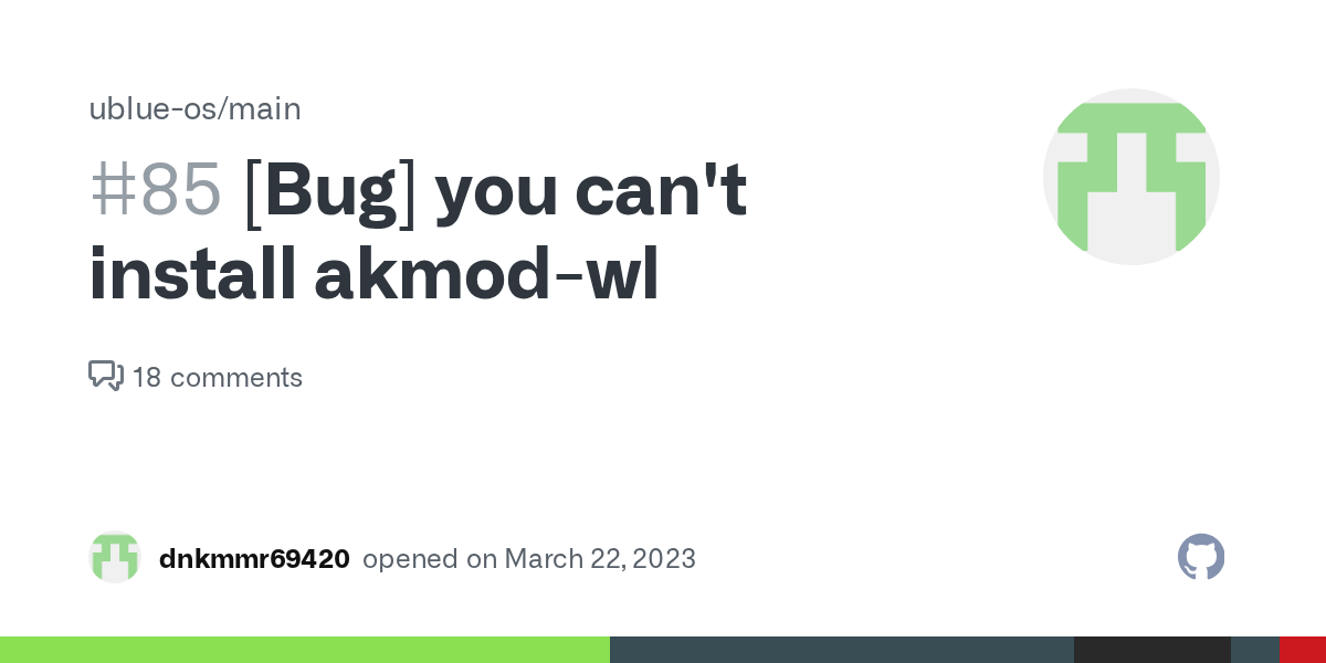 [Bug] you can't install akmod-wl · Issue #85 · ublue-os/main