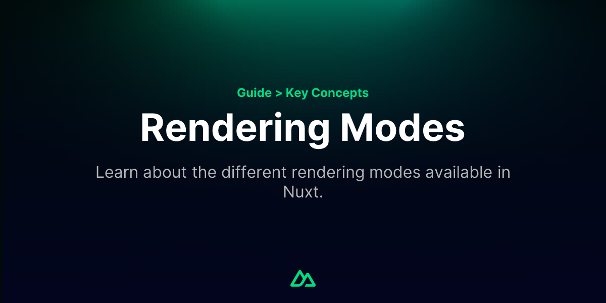 Rendering Modes · Nuxt Concepts