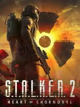 S.T.A.L.K.E.R. 2: Heart of Chornobyl