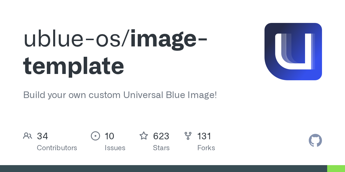 GitHub - ublue-os/image-template: Build your own custom Universal B...