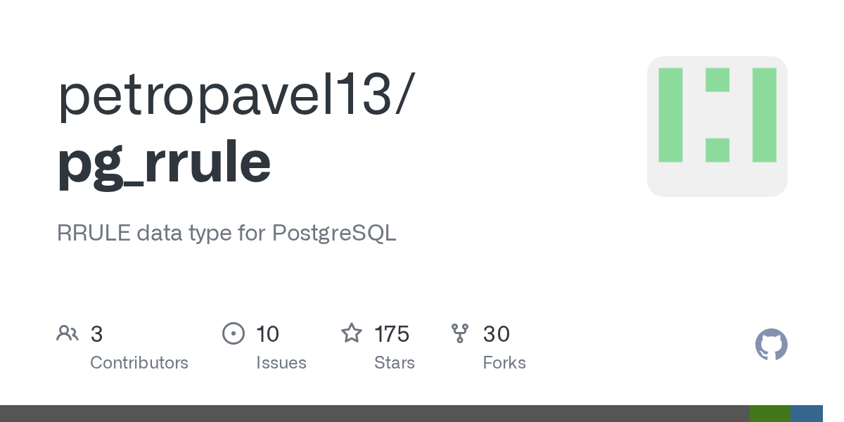 GitHub - petropavel13/pg_rrule: RRULE data type for PostgreSQL