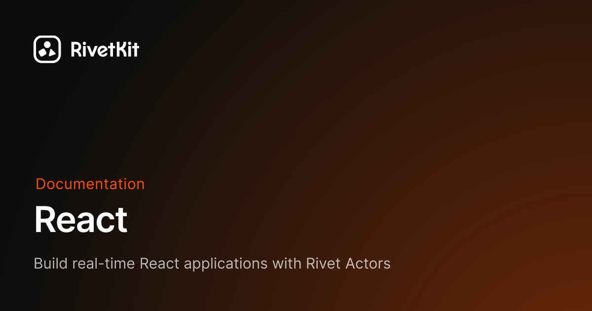 React - RivetKit