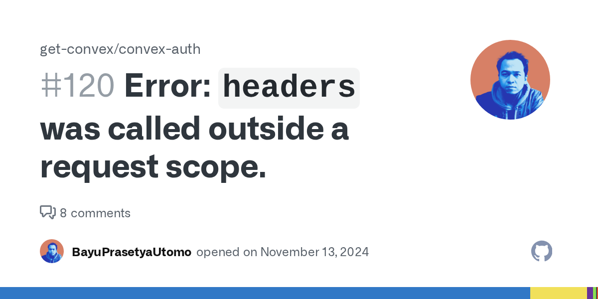 Error: `headers` was called outside a request scope. · Issue #120 ...