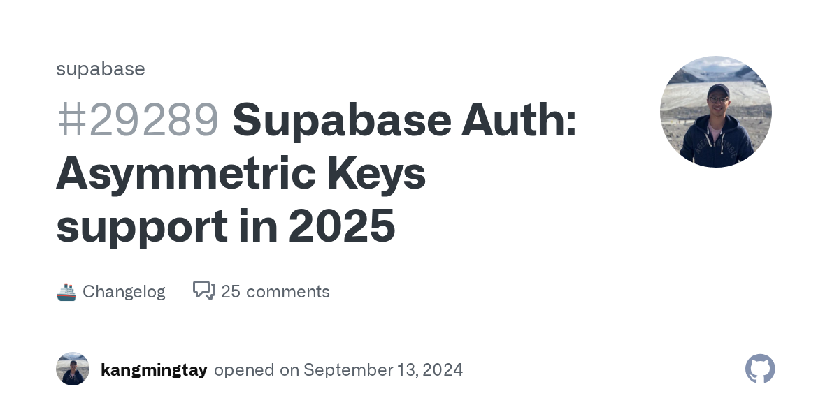Supabase Auth: Asymmetric Keys support in 2025 · supabase · Discu...