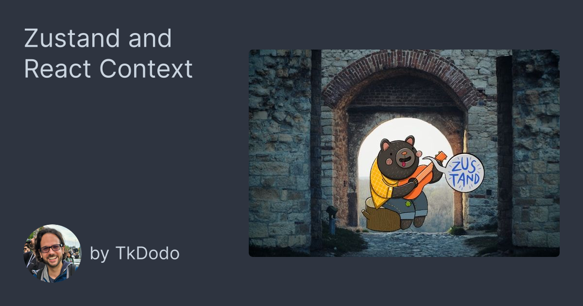 Zustand and React Context