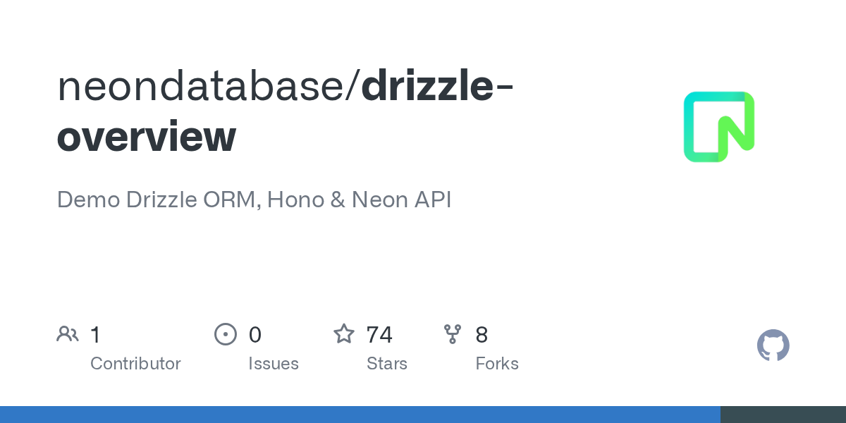 GitHub - neondatabase/drizzle-overview: Demo Drizzle ORM, Hono & Ne...