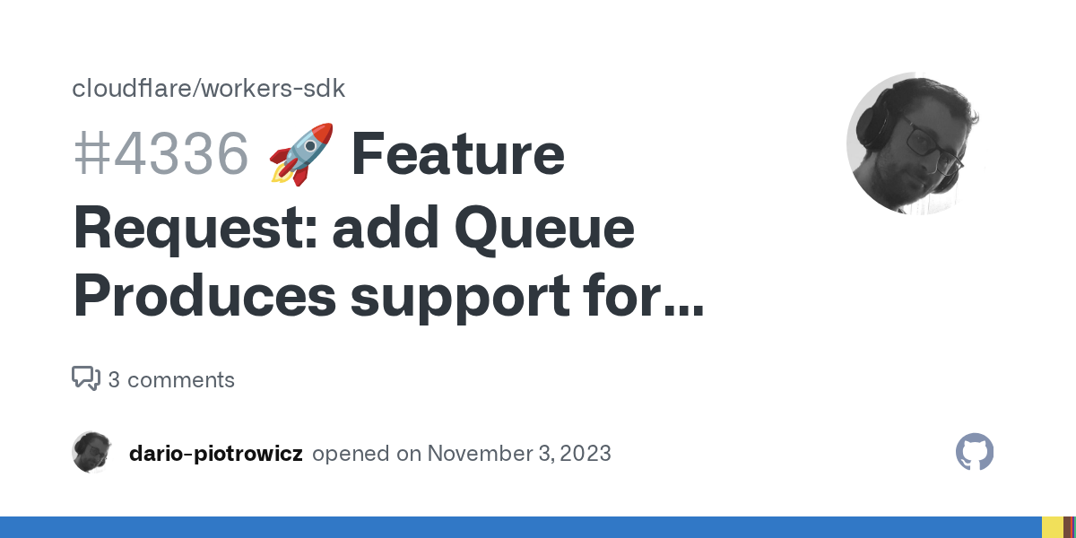 🚀 Feature Request: add Queue Produces support for Pages Dev · Issue...