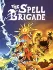 The Spell Brigade