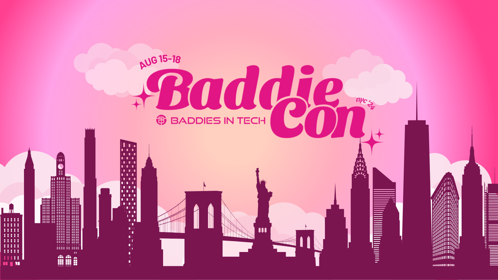 Baddies In Tech BaddieCon - Women in Tech Conference