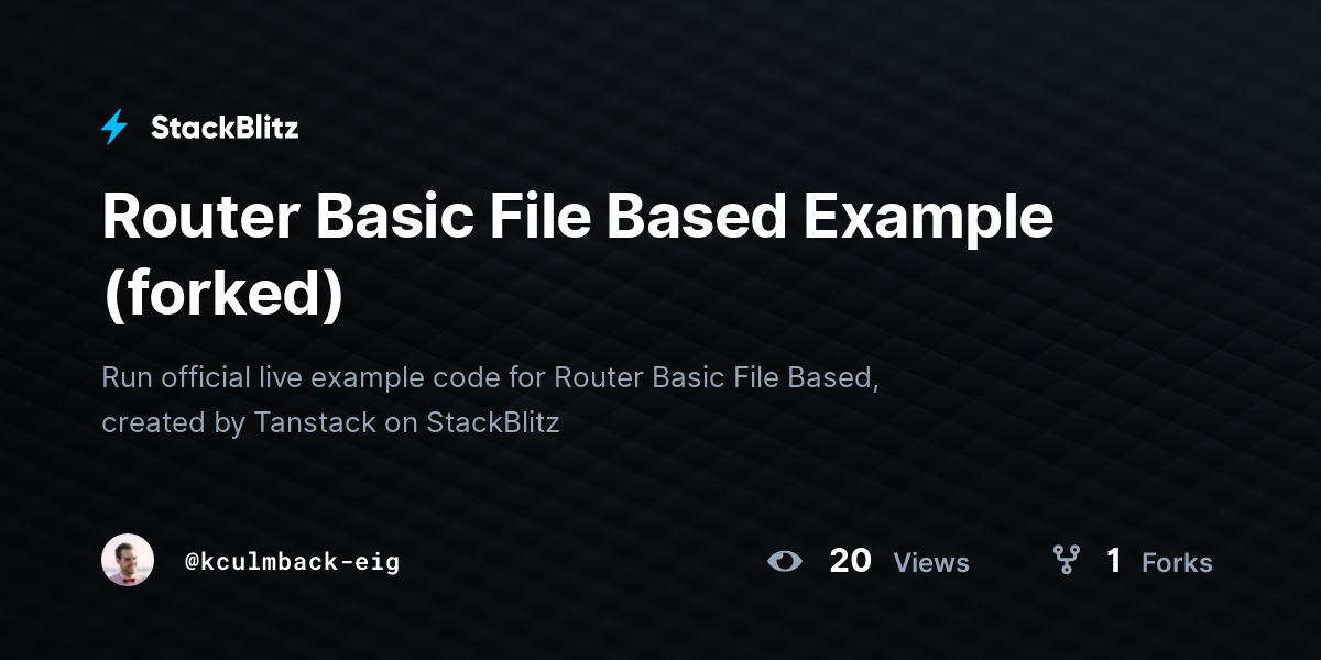 Router Basic File Based Example (forked) - StackBlitz