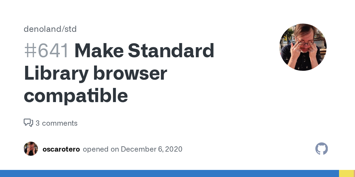 Make Standard Library browser compatible · Issue #641 · denoland/std