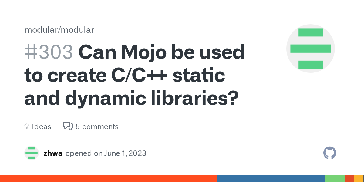 Can Mojo be used to create C/C++ static and dynamic libraries? · mo...