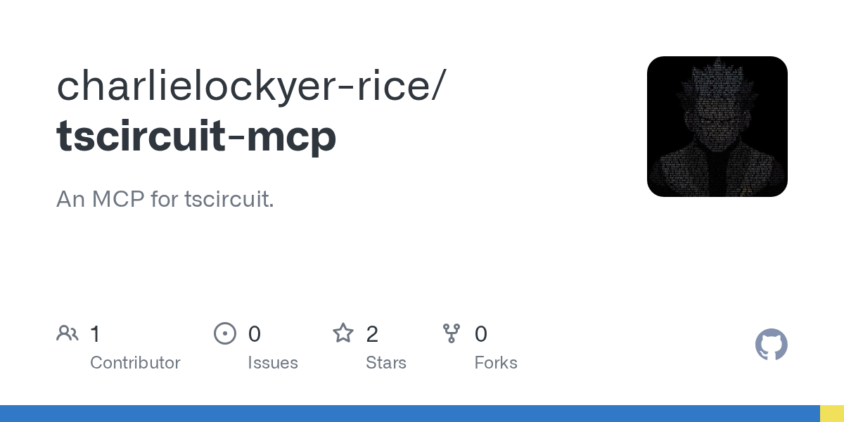 GitHub - charlielockyer-rice/tscircuit-mcp: An MCP for tscircuit.