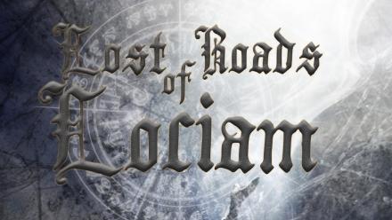 Lost Roads of Lociam - Age of the Black Chaimara