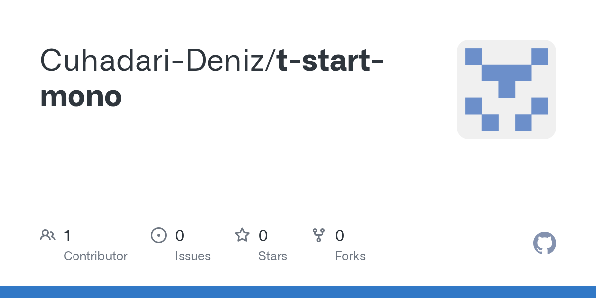GitHub - Cuhadari-Deniz/t-start-mono