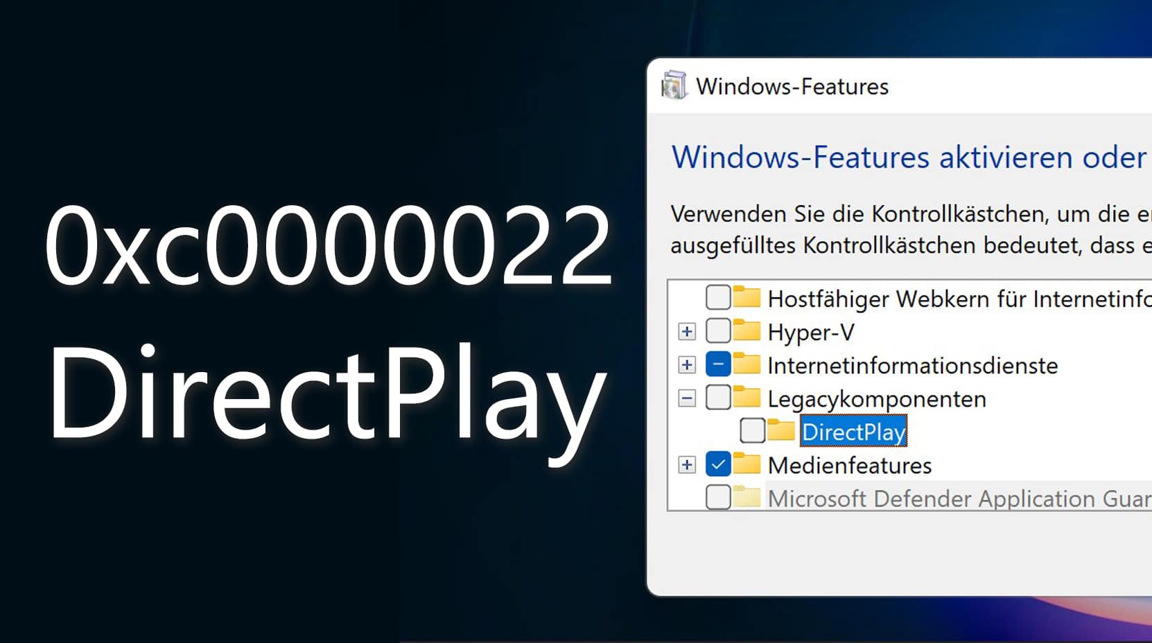 Windows-Fehler 0xc0000022 beheben (DirectPlay aktivieren) - so geht's