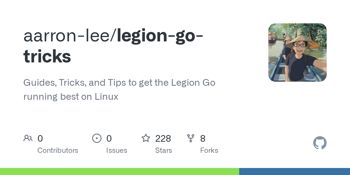GitHub - aarron-lee/legion-go-tricks: Guides, Tricks, and Tips to g...