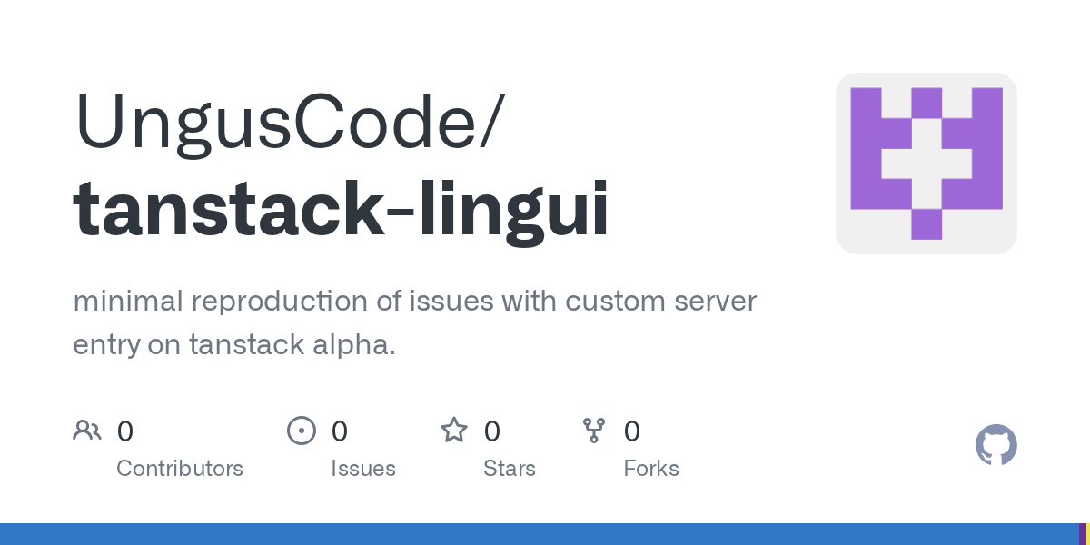 GitHub - UngusCode/tanstack-lingui: minimal reproduction of issues ...