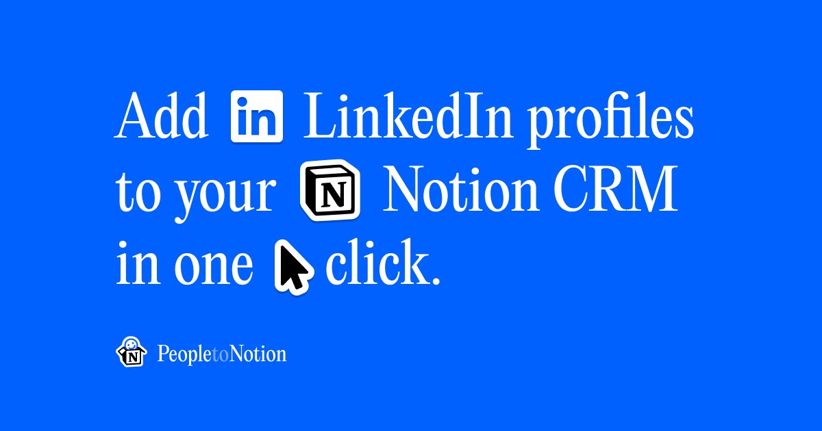 People to Notion | Extension to save Linkedin and Twitter profiles ...