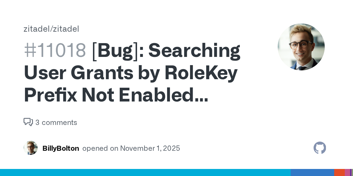 [Bug]: Searching User Grants by RoleKey Prefix Not Enabled (dead co...