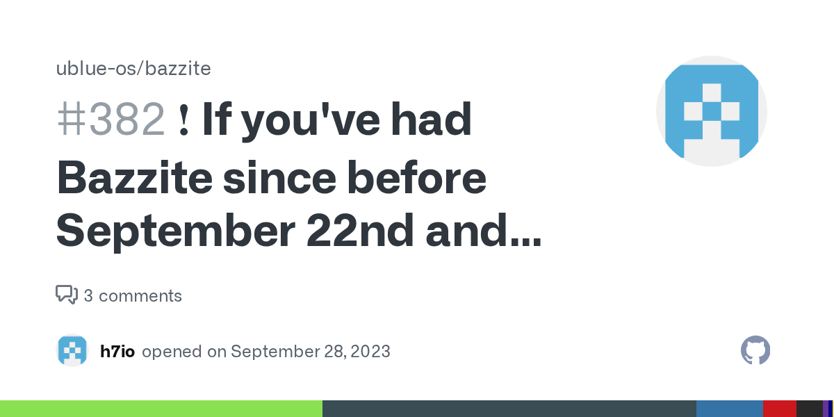 ❗ If you've had Bazzite since before September 22nd and never ran "...
