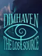 Dimhaven: The Lost Source cover art