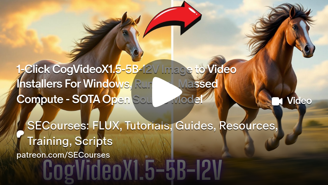 1-Click CogVideoX1.5-5B-I2V Image to Video Installers For Windows, ...