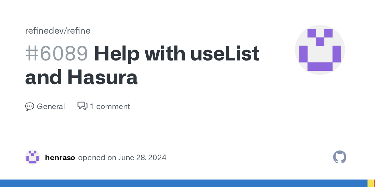 Help with useList and Hasura · refinedev refine · Discussion #6089
