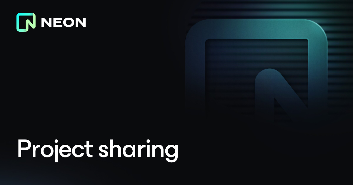 Project sharing - Neon Docs