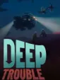 Deep Trouble cover art