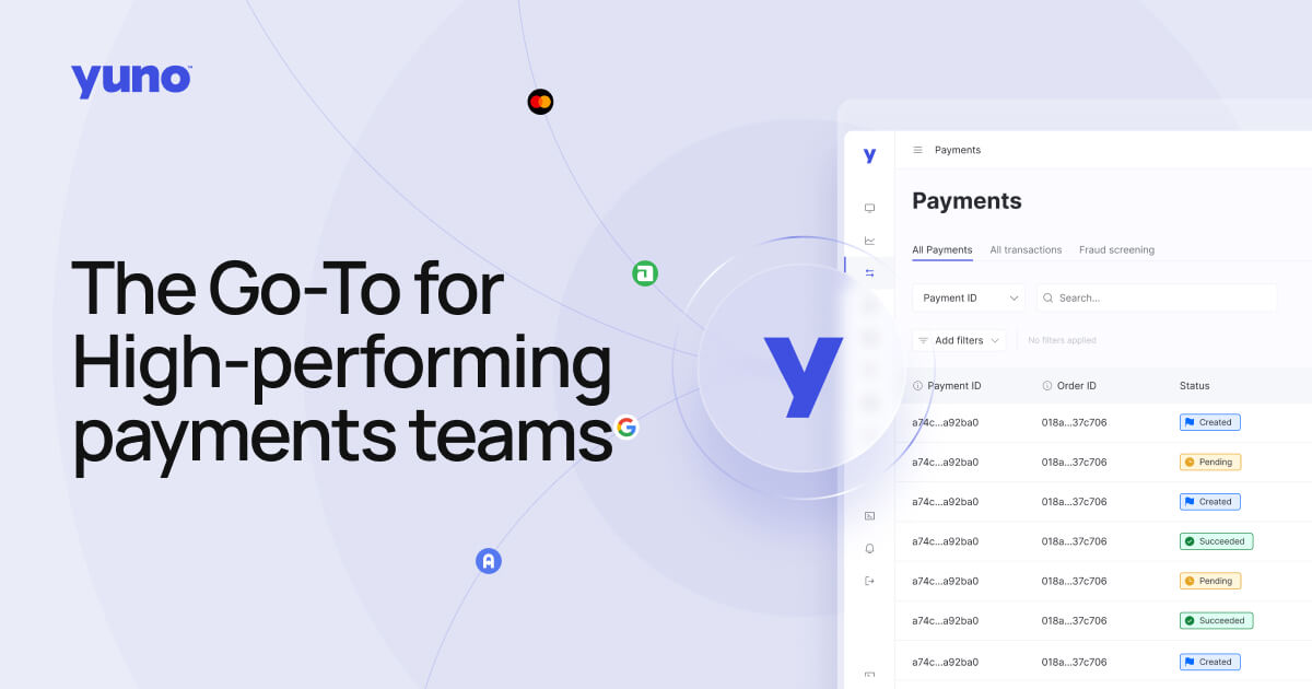 Yuno | The Go-To for High-performing payments teams
