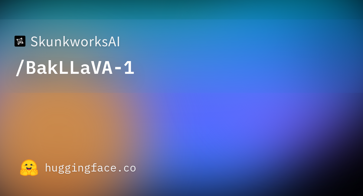 SkunkworksAI/BakLLaVA-1 · Hugging Face