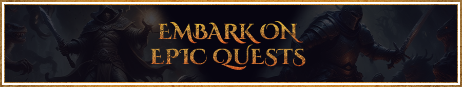 Embark on Epic Quests Banner