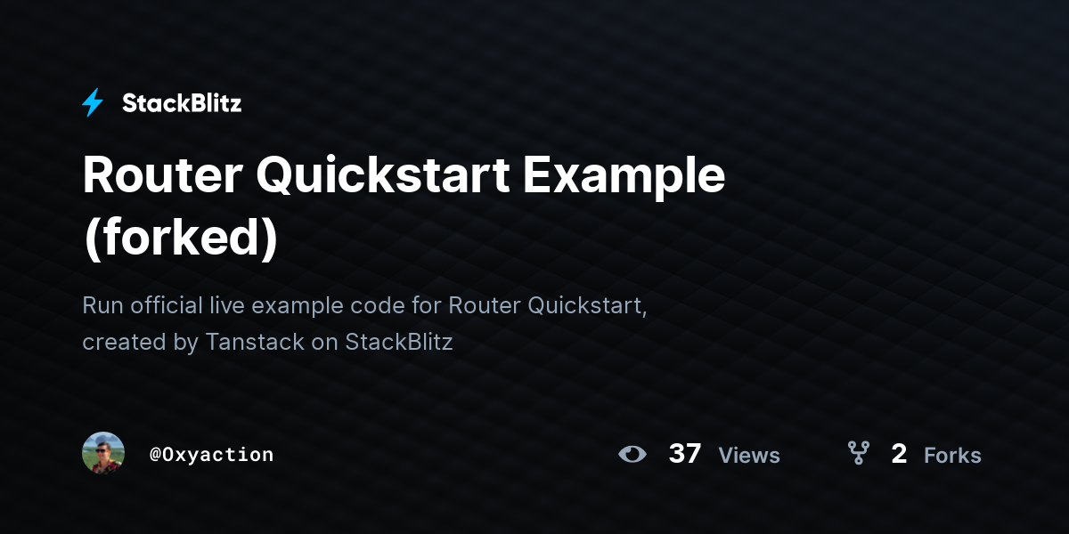 Router Quickstart Example (forked) - StackBlitz