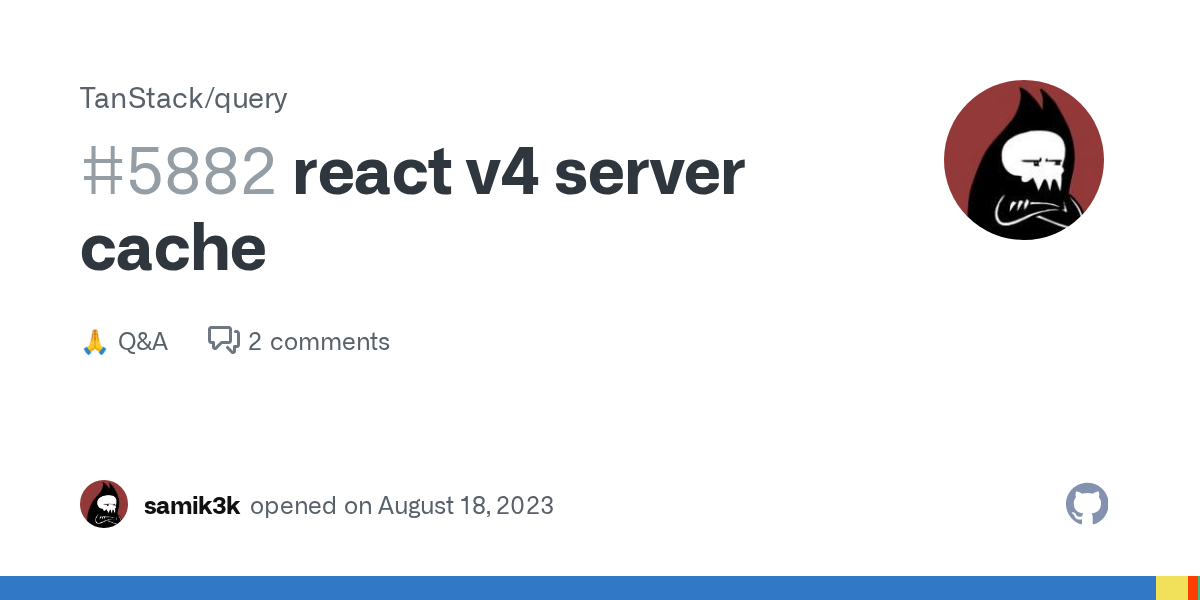 react v4 server cache · TanStack query · Discussion #5882