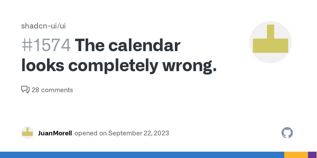 The calendar looks completely wrong. · Issue #1574 · shadcn-ui/ui