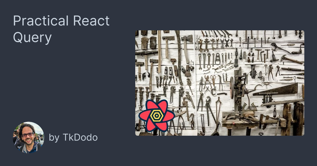 Practical React Query