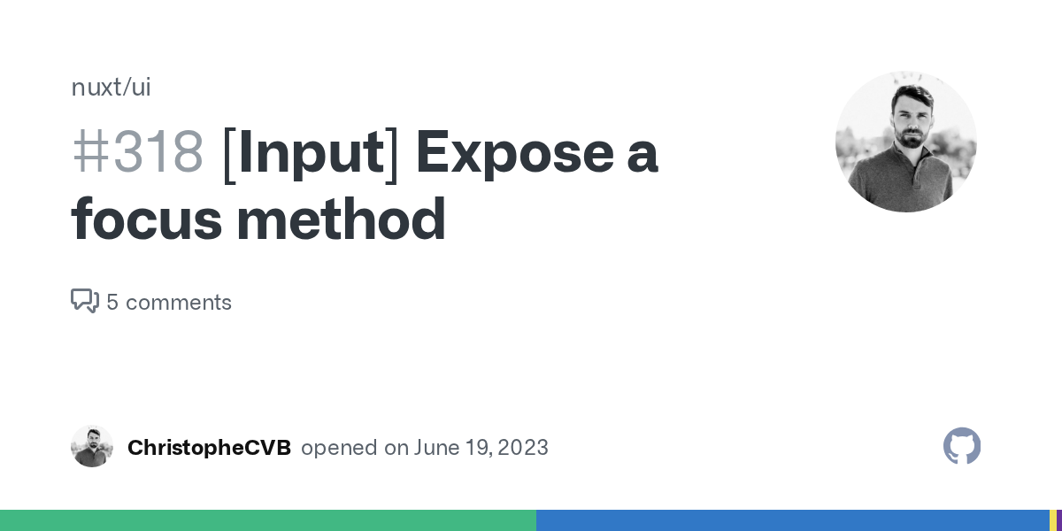 [Input] Expose a focus method · Issue #318 · nuxt/ui