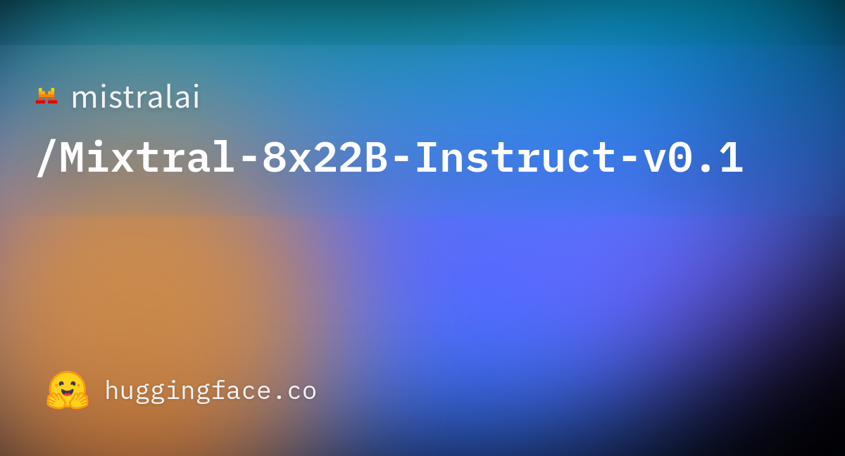 mistralai/Mixtral-8x22B-Instruct-v0.1 · Hugging Face