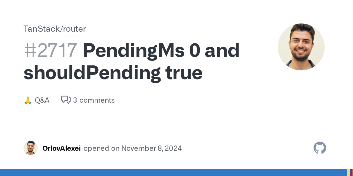 PendingMs 0 and shouldPending true · TanStack router · Discussion #...