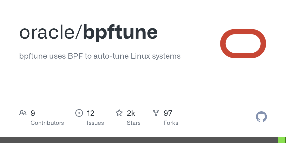 GitHub - oracle/bpftune: bpftune uses BPF to auto-tune Linux systems