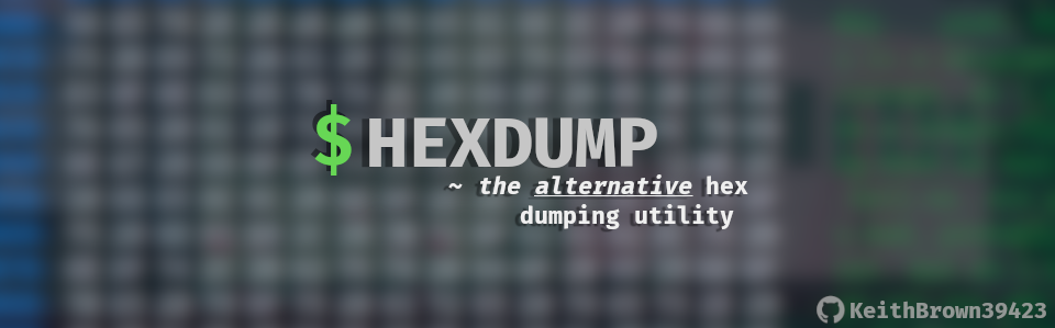 GitHub - KeithBrown39423/Hexdump: The alternative cross platfrom he...
