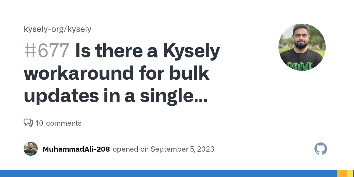 Is there a Kysely workaround for bulk updates in a single table? · ...