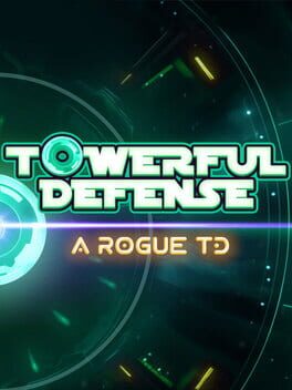 Towerful Defense: A Rogue TD cover art