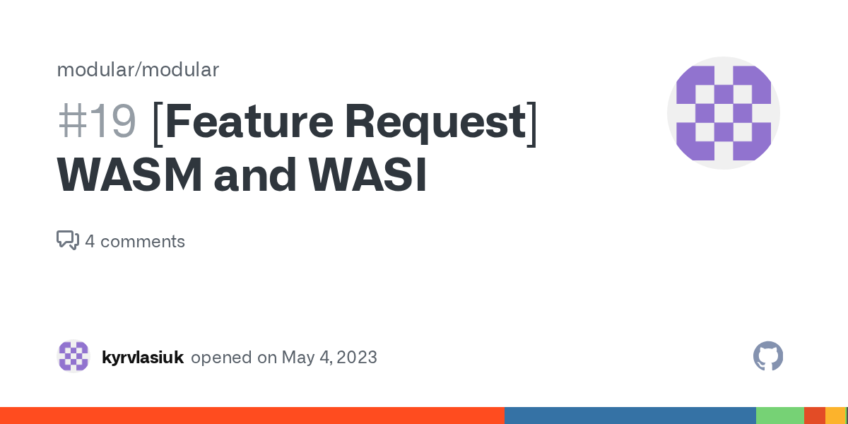 [Feature Request] WASM and WASI · Issue #19 · modularml/mojo