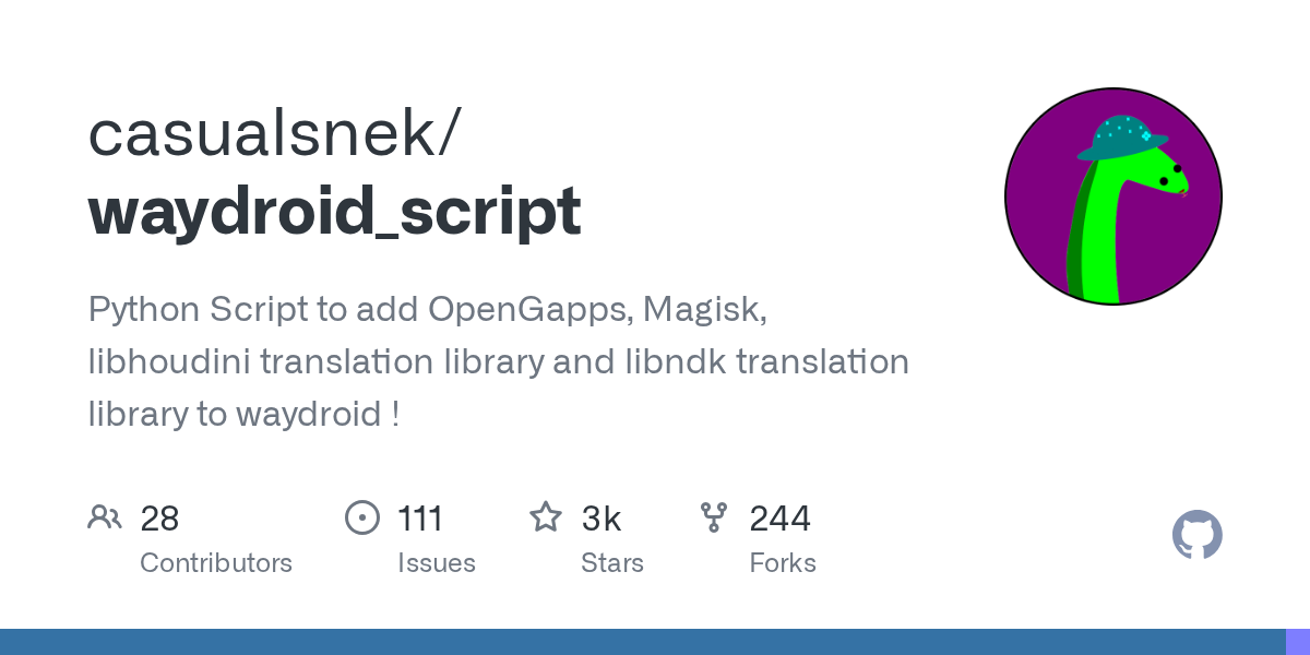GitHub - casualsnek/waydroid_script: Python Script to  add OpenGapp...