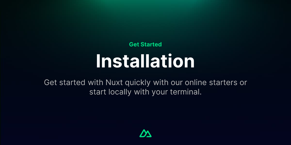 Installation · Get Started with Nuxt